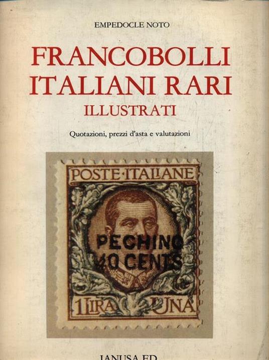 Francobolli italiani rari illustrati - Empedocle Noto - Libro Usato -  Janusa Ed. - | IBS