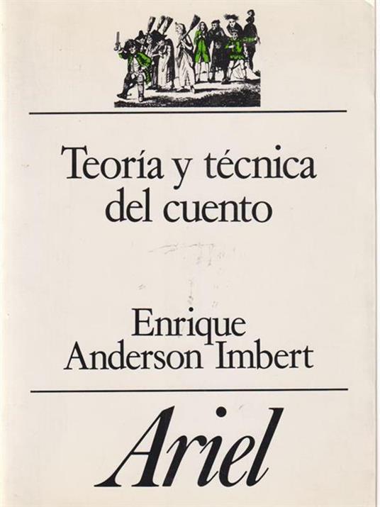 Teoria y tecnica del cuento - Enrique Anderson Imbert - 2