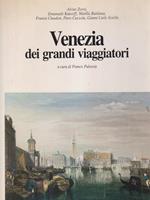 Venezia dei grandi viaggiatori