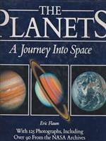 The Planets. A Journey into Space