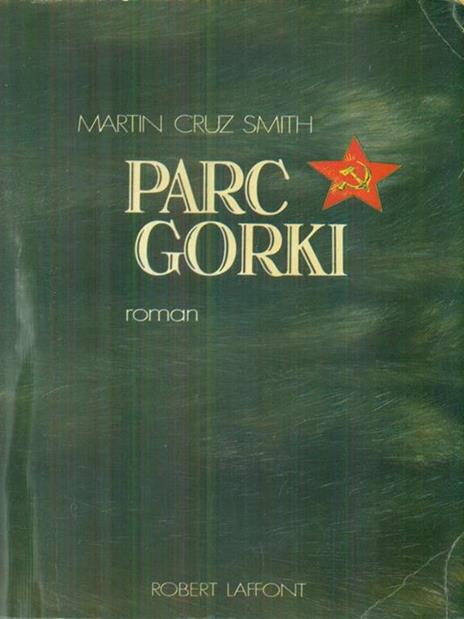 Parc Gorki - Martin Cruz Smith - 2