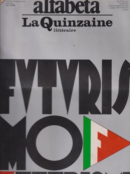 Futurismo Futurismi - Alfabeta / La Quinzaine Littéraire 1986 -   - copertina