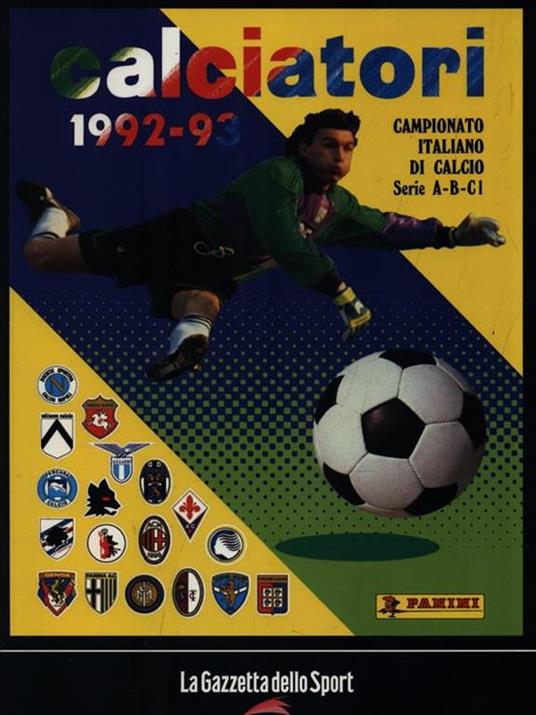 Calciatori. La raccolta completa degli album Panini 1992-1993 - copertina