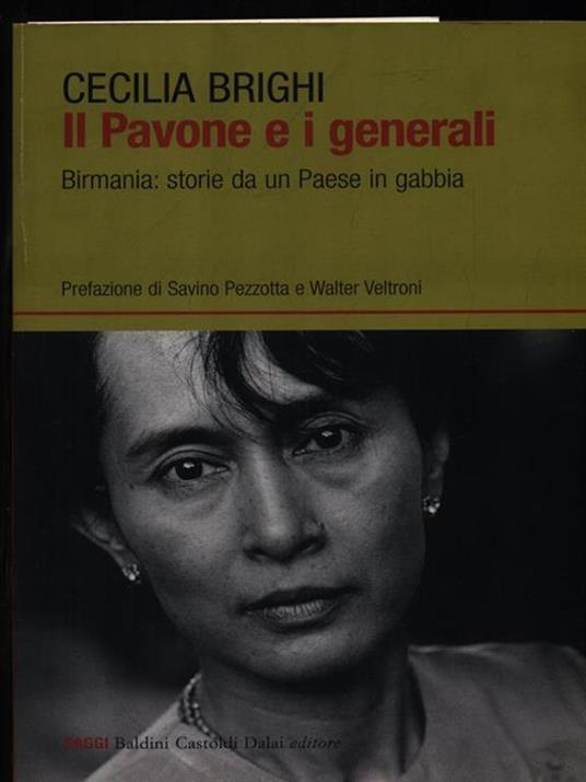 Il pavone e i generali. Birmania: storie da un Paese in gabbia - Cecilia Brighi - copertina