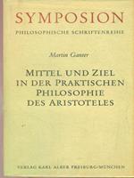 Mittel und Ziel in der praktischen Philosophie des Aristoteles