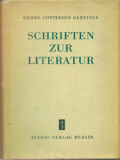 Schriften Zur Literatur - Georg Gottfried Gervinus - 2