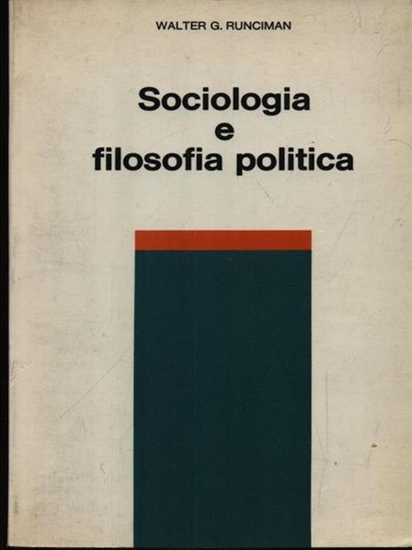 Sociologia e filosofia politica - Walter G. Runciman - copertina