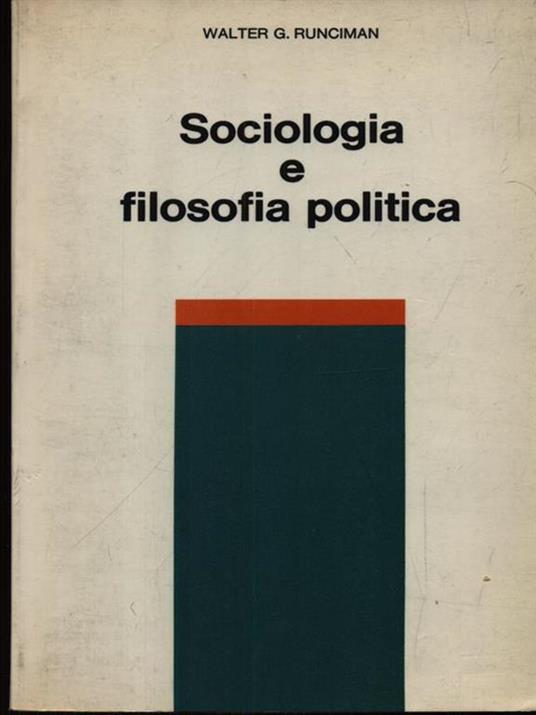 Sociologia e filosofia politica - Walter G. Runciman - copertina