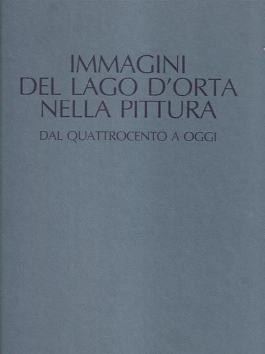 Immagini del lago d'Orta nella pittura - Carlo Carena - 2