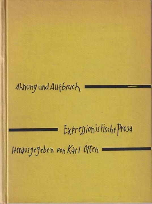 Ahnung und Aufbruch. Expressionistische prosa - Karl Otten - copertina