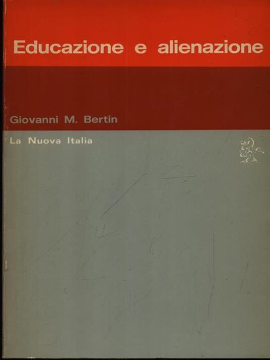 Educazione e alienazione - Giovanni M. Bertin - copertina
