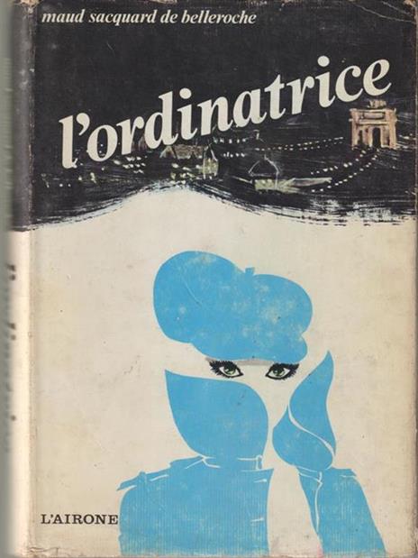 L' ordinatrice - Maud Sacquard de Belleroche - copertina