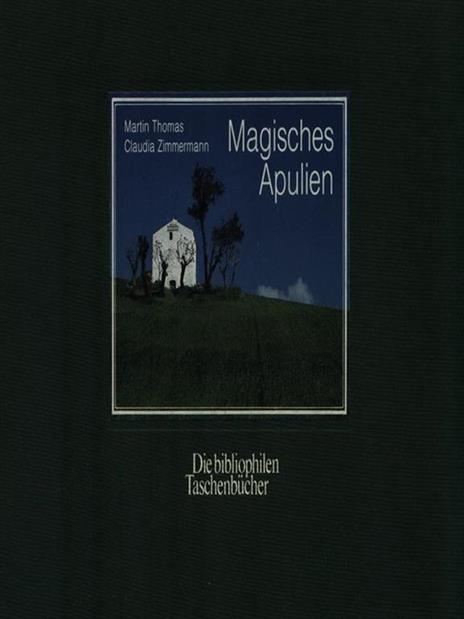 Magisches Apulien - M. Thomas - 2