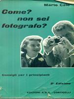 Come? Non sei fotografo?