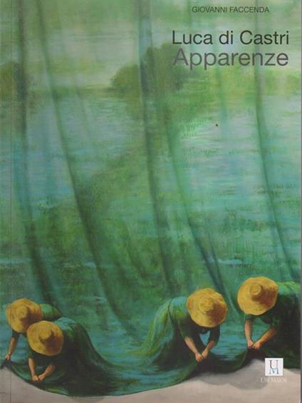 Luca Di Castri. Apparenze - Giovanni Faccenda - copertina