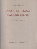 Diatriba isiaca e dialoghi delfici