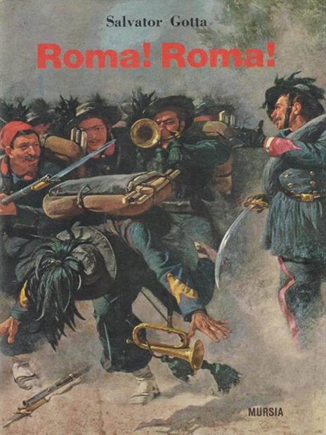 Roma! Roma! - Salvator Gotta - copertina