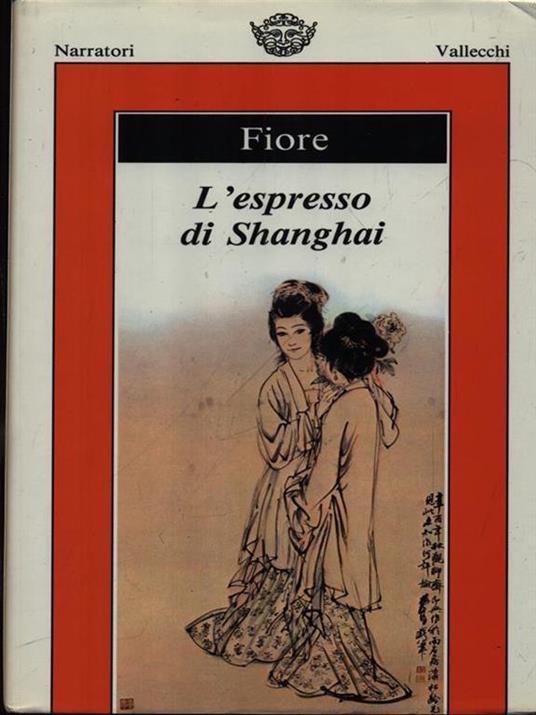 L' espresso di Shanghai - Ilario Fiore - 2