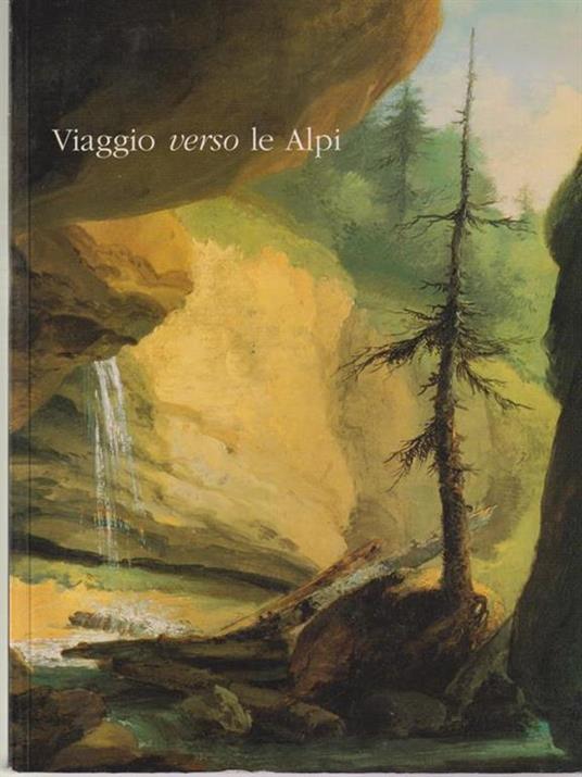 Viaggio verso le Alpi. Ediz. trilingue - copertina