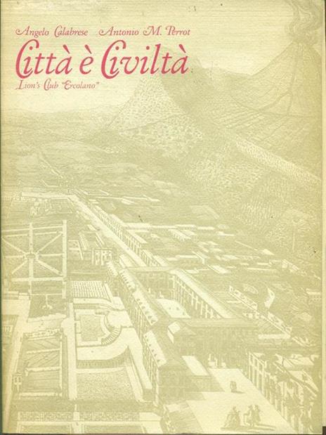 Città e civiltà - Angelo Calabrese - 2