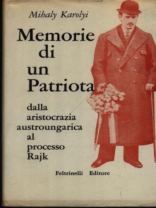 Memorie di un patriota - Mihaly Karolyi - copertina