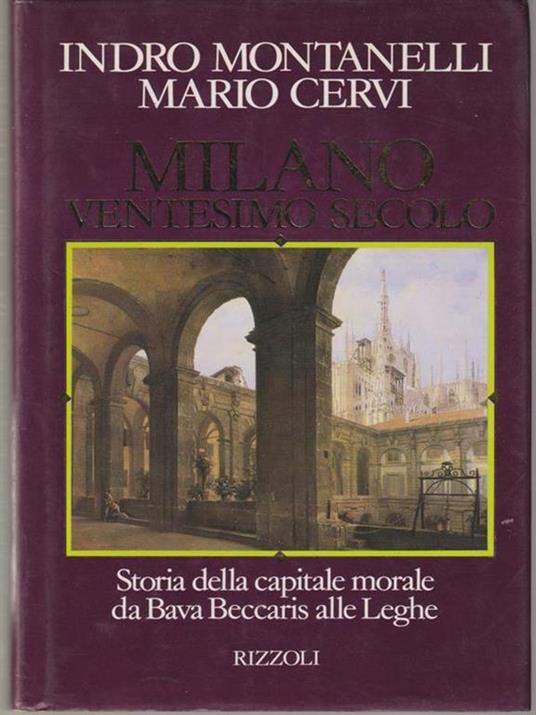 Milano ventesimo secolo - Indro Montanelli,Mario Cervi - copertina