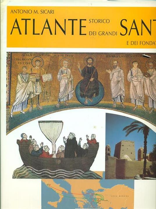 Atlante storico dei grandi santi e dei fondatori - Antonio Maria Sicari - copertina