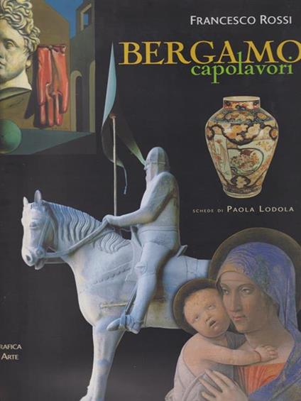 Bergamo capolavori - Francesco Rossi - copertina