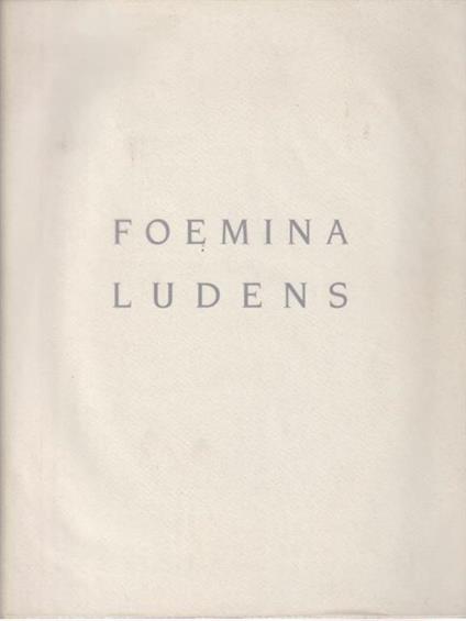 Foemina ludens - Fabio Aguzzi - copertina