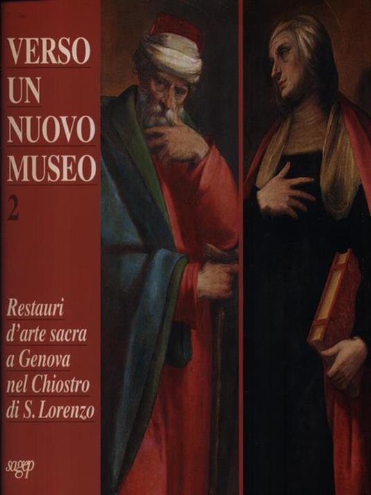 Restauri d'arte sacra a Genova nel Chiostro di S. Lorenzo - Giovanna Rotondi Terminiello - copertina