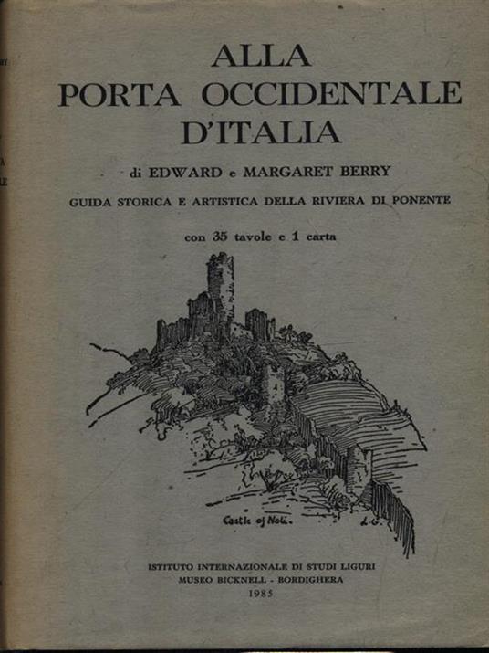 Alla porta occidentale d'Italia - Edward e Margaret Berry - 2