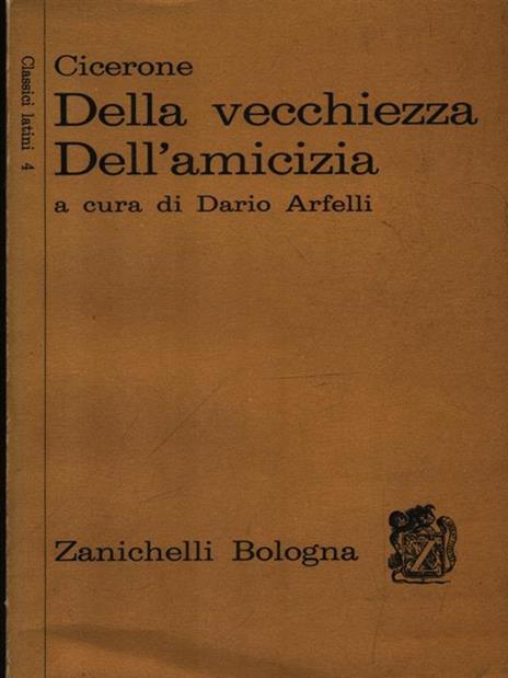 Della vecchiezza Dell'amicizia - M. Tullio Cicerone - copertina