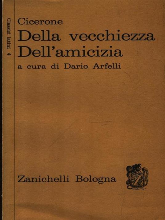 Della vecchiezza Dell'amicizia - M. Tullio Cicerone - copertina