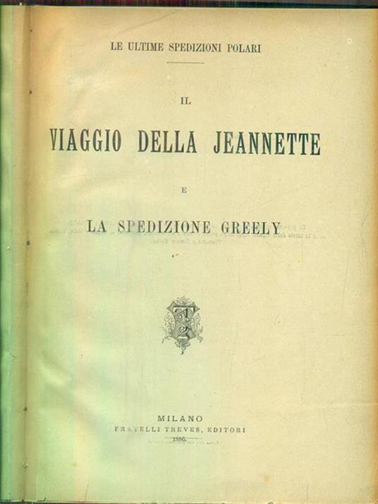 Il viaggio della Jeannette e la spedizione Greely -   - 2