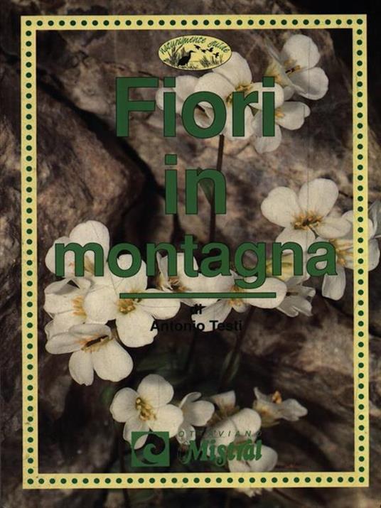 Fiori in montagna - Alfredo Testi - copertina