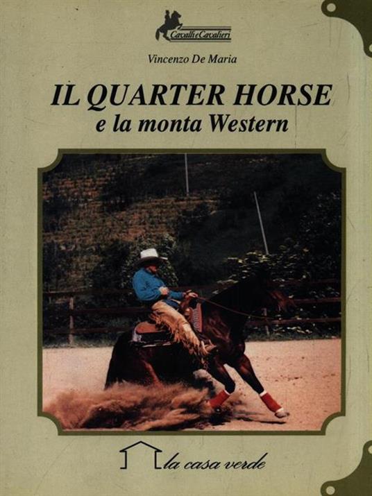 Il quarter horse e la monta Western - Vincenzo de Maria - copertina