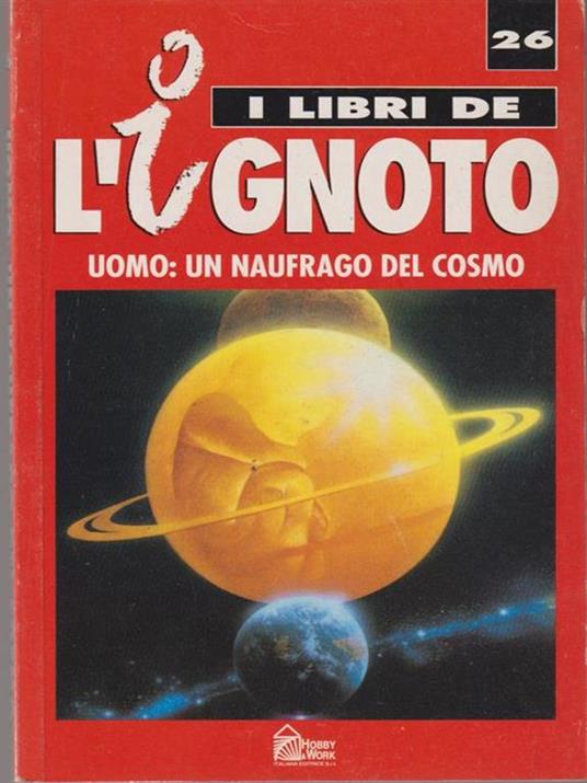 Uomo: un naufragio del cosmo -   - 2