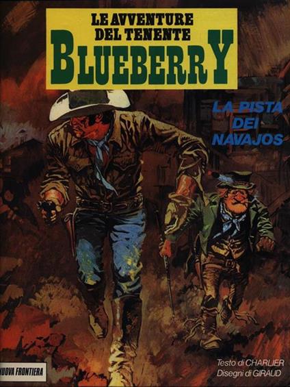 Le avventure del tenente Blueberry. La pista dei Navajos - Jean-Michel Charlier - copertina