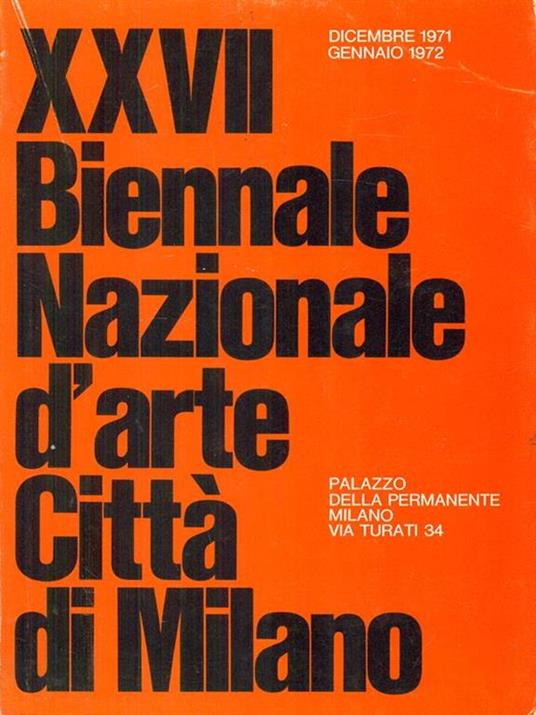 XXVII Biennale Nazionale d'arte Città di Milano - 2