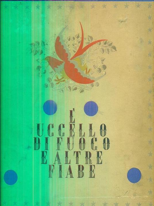 L' uccello di fuoco e altre fiabe - Maria Tibaldi Chiesa - copertina