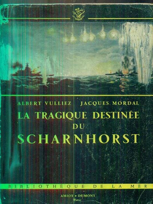 La tragique destinee du Schrnhorst - Albert Vuilliez - 2