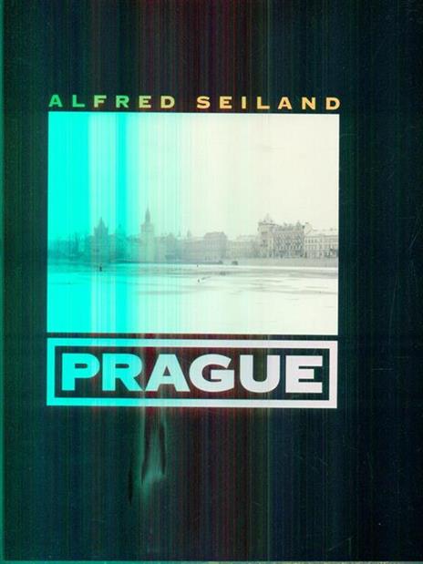 Prague - Alfred Seiland - copertina