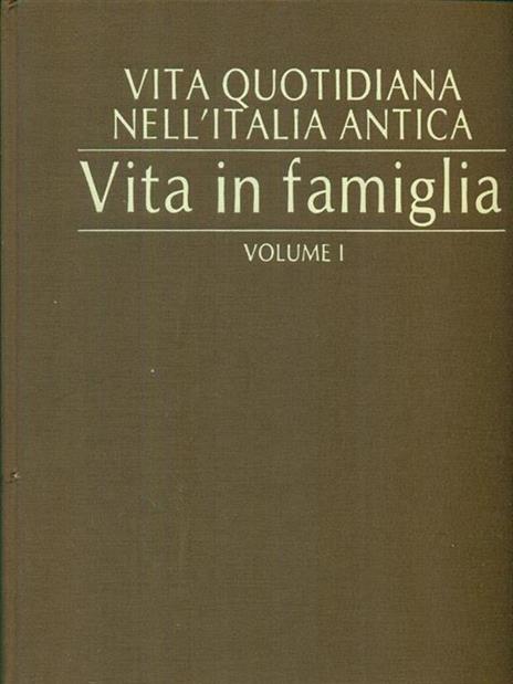 Vita in famiglia Volume I -   - 2