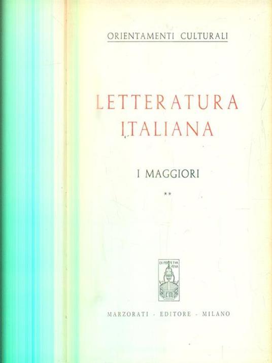 Letteratura italiana. I maggiori. Vol II -   - 2