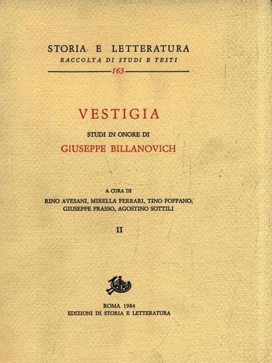 Vestigia. Studi in onore di Giuseppe Billanovich - 2