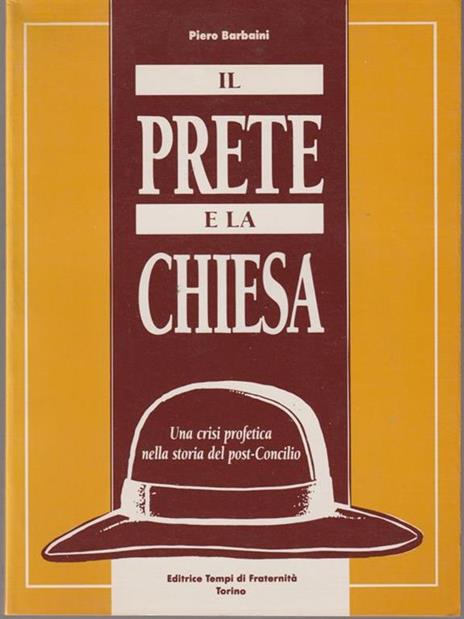 Il prete e la chiesa - Piero Barbaini - 2