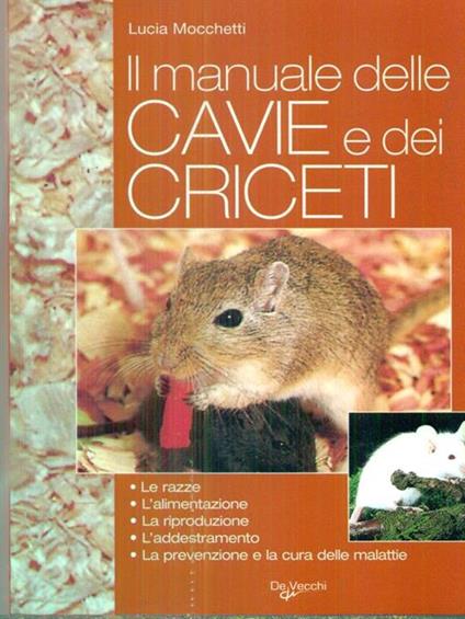 Il manuale delle cavie e dei criceti - Lucia Mocchetti - copertina