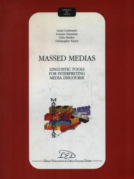 Massed Medias. Linguistic Tools for Interpreting Media Discourse -   - 2