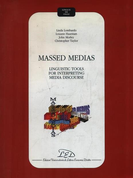 Massed Medias. Linguistic Tools for Interpreting Media Discourse -   - copertina