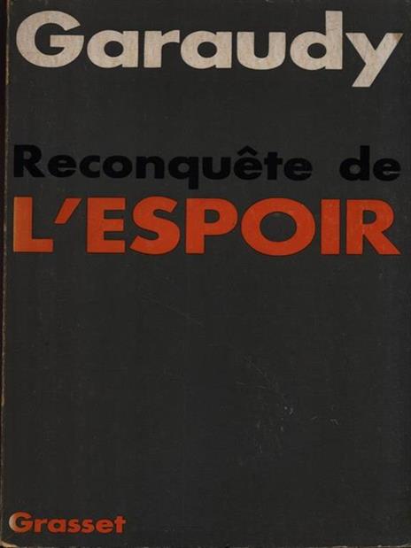 Reconquete de l'espoir - Roger Garaudy - copertina